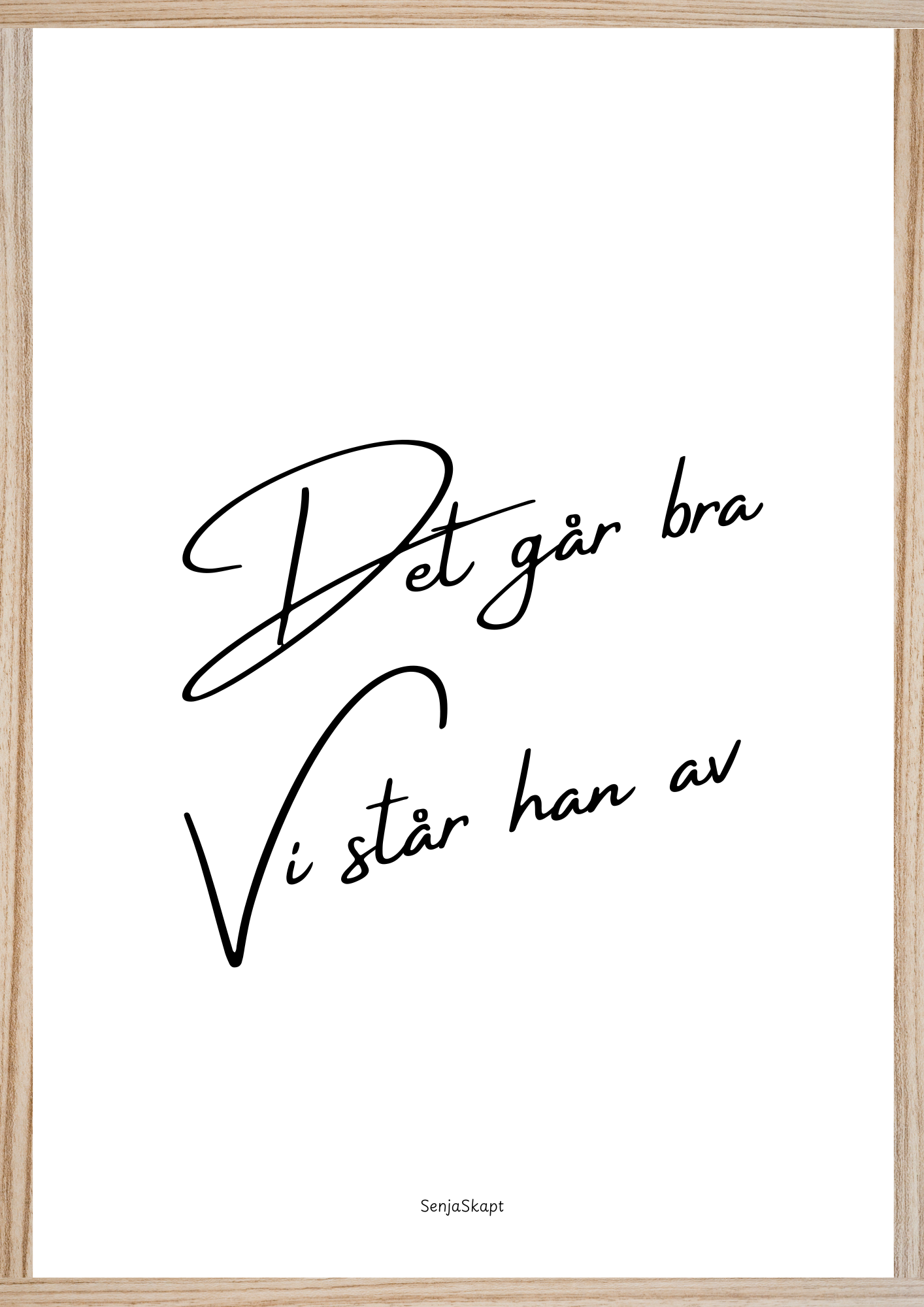 Det går bra - vi står han av