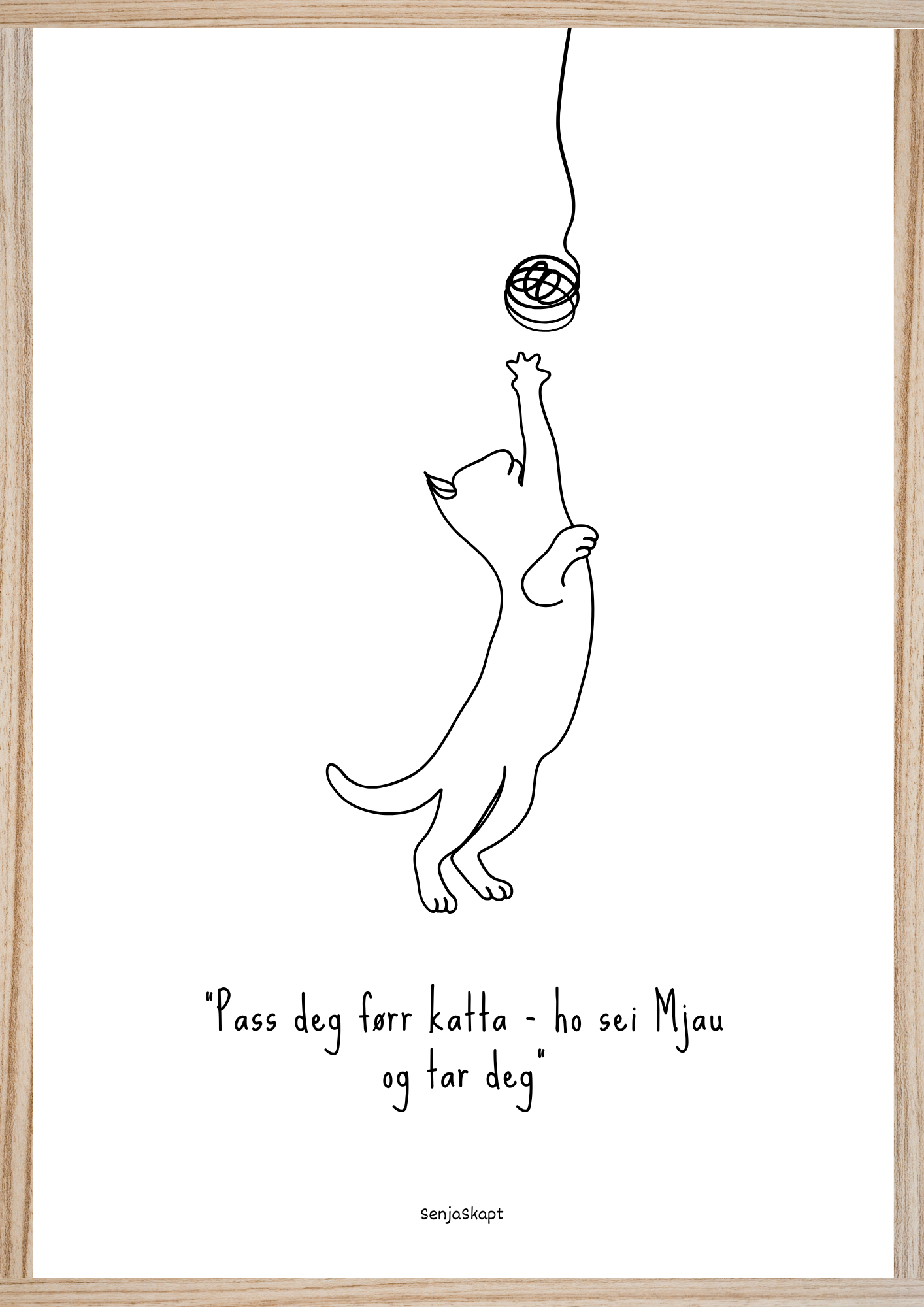 Pass deg førr katta - ho sei Mjau og tar deg