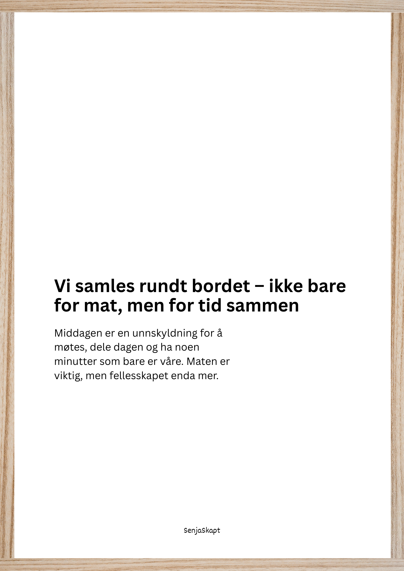 Vi samles rundt bordet - ikke bare for mat, men for tid sammen